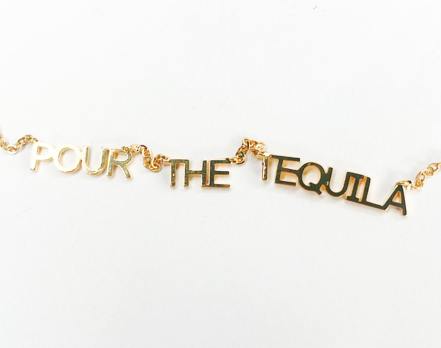 Pour The Tequila-18k Gold Filled