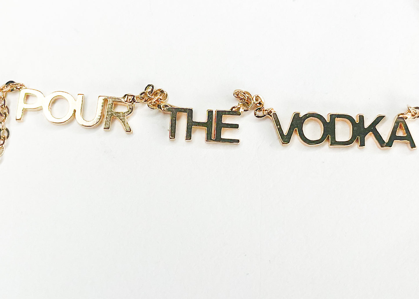 Pour The Vodka-18k Gold Filled